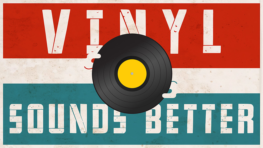 Vinyl Sounds Better
